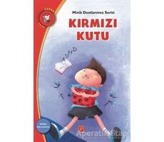 Kırmızı Kutu - Minik Dostlarımız Serisi 1 - Glykeria Grekou - Pena Yayınları
