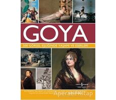 Goya 500 Görsel Eşliğinde Yaşamı Ve Eserleri - Susie Hodge - İş Bankası Kültür Yayınları