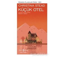 Küçük Otel - Christina Stead - İş Bankası Kültür Yayınları