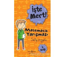 İşte Mert! - Matematik Yarışması - İş Birliği - Sally Rippin - İş Bankası Kültür Yayınları