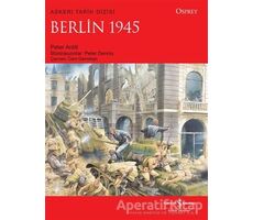 Berlin 1945 - Peter Antill - İş Bankası Kültür Yayınları