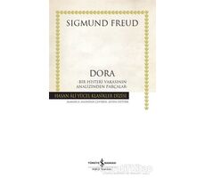 Dora - Bir Histeri Vakasının Analizinden Parçalar - Sigmund Freud - İş Bankası Kültür Yayınları