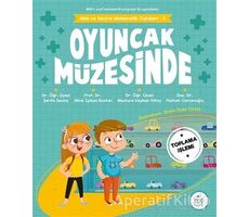 Mila ve Sarpın Matematik Öyküleri 2 - Oyuncak Müzesinde - Aslıhan Osmanoğlu - Pötikare Yayıncılık