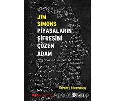Jim Simons Piyasaların Şifresini Çözen Adam - Gregory Zuckerman - Scala Yayıncılık