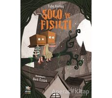 Solo ve Fısıltı - Tuba Kumaş - İthaki Çocuk Yayınları