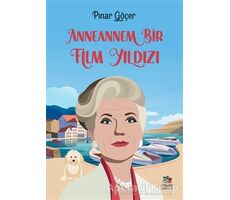 Anneannem Bir Film Yıldızı - Pınar Göçer - İthaki Çocuk Yayınları