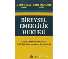 Bireysel Emeklilik Hukuku - A. Samim Ünan - Scala Yayıncılık