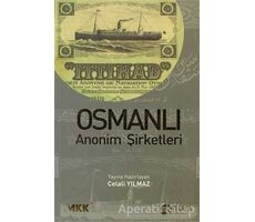 Osmanlı Anonim Şirketleri - Celali Yılmaz - Scala Yayıncılık
