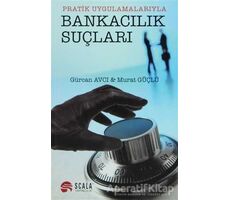 Bankacılık Suçları - Murat Güçlü - Scala Yayıncılık