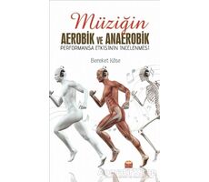 Müziğin Aerobik ve Anaerobik Performansa Etkisinin İncelenmesi