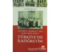 Türkiye’de İlköğretim - Hayrünisa Alp - Nobel Bilimsel Eserler