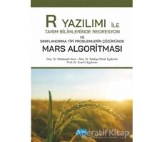 R Yazılımı ile Tarım Bilimlerinde Regresyon ve Sınıflandırma Tipi Problemlerin Çözümünde Mars Algori