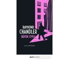 Büyük Uyku - Raymond Chandler - Alfa Yayınları