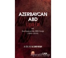 Azerbaycan - ABD İlişkileri ve Azerbaycanda ABD İmajı (1991-2010)