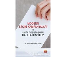 Modern Seçim Kampanyaları ve Politik Pazarlama Amaçlı Halkla İlişkiler