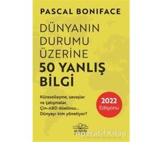 Dünyanın Durumu Üzerine 50 Yanlış Bilgi - Pascal Boniface - Nemesis Kitap