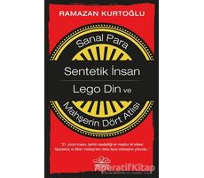 Sanal Para: Sentetik İnsan - Lego Din ve Mahşerin Dört Atlısı - Ramazan Kurtoğlu - Nemesis Kitap
