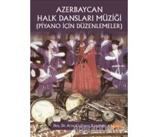 Azerbaycan Halk Dansları Müziği (Piyano İçin Düzenlemeler)