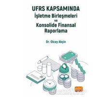 UFRS Kapsamında İşletme Birleşmeleri ve Konsolide Finansal Raporlama