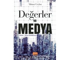 Değerler ve Medya - Yılmaz Ceylan - Nobel Bilimsel Eserler