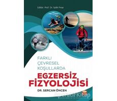 Farklı Çevresel Koşullarda Egzersiz Fizyolojisi - Sercan Öncen - Nobel Bilimsel Eserler