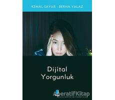 Dijital Yorgunluk - Kemal Sayar - Kapı Yayınları