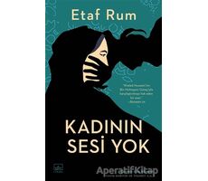 Kadının Sesi Yok - Etaf Rum - İthaki Yayınları