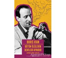 Bütün Ölülerin Derileri Aynıdır - Boris Vian - İthaki Yayınları