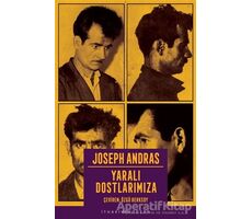 Yaralı Dostlarımıza - Joseph Andras - İthaki Yayınları