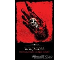 Maymun Pençesi ve Diğer Öyküler - W. W. Jacobs - İthaki Yayınları
