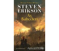 Ay Bahçeleri / Malazan Yitikler Kitabı 1 - Steven Erikson - İthaki Yayınları