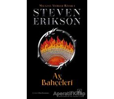 Ay Bahçeleri / Malazan Yitikler Kitabı 1 - Steven Erikson - İthaki Yayınları