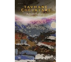 Tavhane Çocuklar - Adnan Gerger - İthaki Yayınları