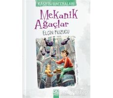 Mekanik Ağaçlar - Kaşifin Maceraları - Elçin Kuzucu - Altın Kitaplar