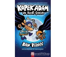 Köpek Adam ve Kedi Çocuk - Dav Pilkey - Altın Kitaplar