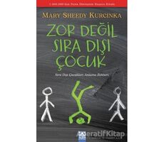 Zor Değil Sıradışı Çocuk - Mary Sheedy Kurcinka - Altın Kitaplar