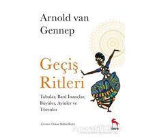 Geçiş Ritleri - Arnold van Gennep - Nora Kitap