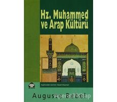 Hz. Muhammed ve Arap Kültürü - Auguste Bebel - Alan Yayıncılık