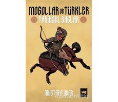 Moğollar ve Türkler - Mustafa Uyar - Ötüken Neşriyat