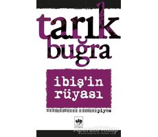 İbişin Rüyası - Tarık Buğra - Ötüken Neşriyat