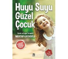 Huyu Suyu Güzel Çocuk - Mehtap Kayaoğlu - Nesil Yayınları