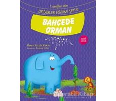 Bahçede Orman - Değerler Eğitimi Seti 9 - Ömer Faruk Paksu - Nesil Çocuk Yayınları