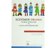 Eğitimde Drama : Teorik Temelleri ve Uygulama Örnekleri - Nihat Çalışkan - Anı Yayıncılık