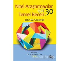 Nitel Araştırmacılar İçin 30 Temel Beceri - John W. Creswell - Anı Yayıncılık