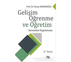 Gelişim Öğrenme ve Öğretim - Nuray Senemoğlu - Anı Yayıncılık