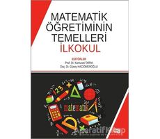 Matematik Öğretiminin Temelleri İlkokul - Güney Hacıömeroğlu - Anı Yayıncılık