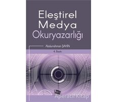 Eleştirel Medya Okuryazarlığı - Abdurrahman Şahin - Anı Yayıncılık