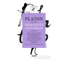 Sokratesin Savunması - Platon (Eflatun) - Alfa Yayınları