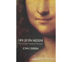 Her Şeyin Nedeni - John Gribbin - Alfa Yayınları