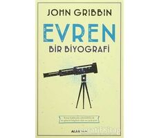 Evren - Bir Biyografi - John Gribbin - Alfa Yayınları